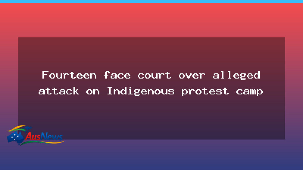 Fourteen charged over Indigenous camp attack in Melbourne - fourteen charged over