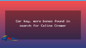 Car key and bones surface in Cremer search across Tasmania - car key bones
