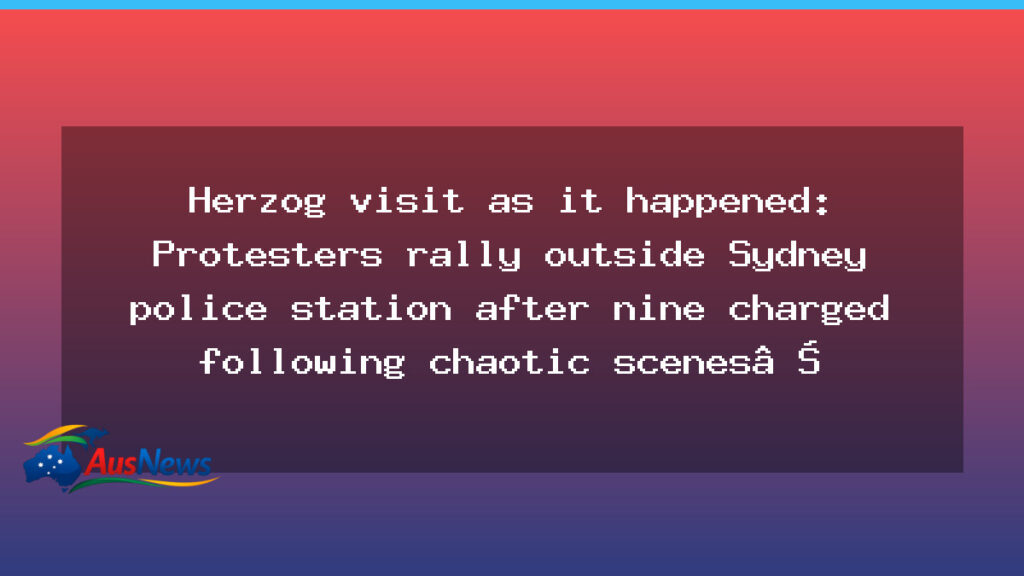 Herzog visit sparks second night of protests outside Sydney police station - herzog visit sparks