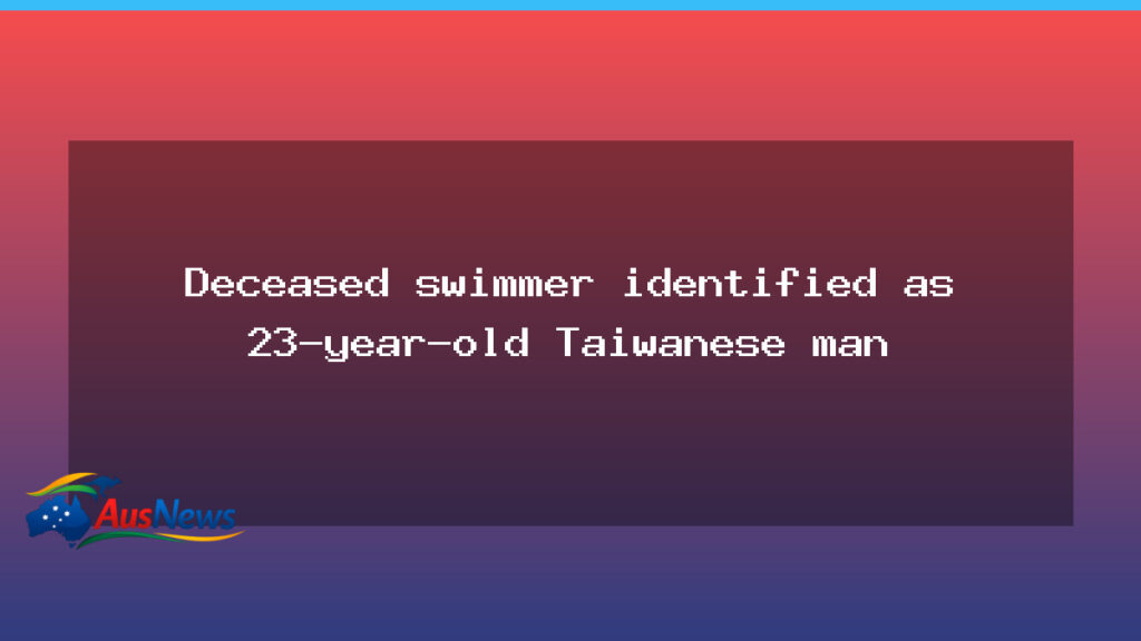 Deceased swimmer identified as 23-year-old Taiwanese man after Derwent incident near New Norfolk - deceased swimmer identified
