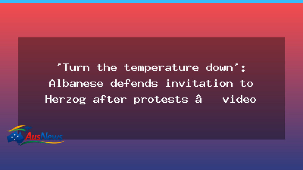 Albanese defends Herzog invitation amid protests nationwide - albanese defends herzog