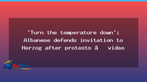 Albanese defends Herzog invitation amid protests nationwide - albanese defends herzog