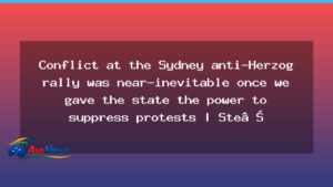 Conflict at Sydney anti-Herzog rally highlights protest powers - conflict sydney anti-herzog