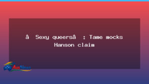 Grace Tame response to Hanson fuels national debate - grace tame response