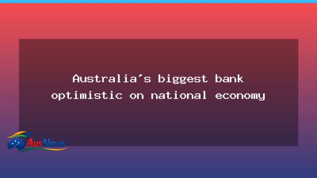 Commonwealth Bank Signals Optimism for Australia’s Economy - commonwealth bank signals
