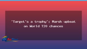 Marsh upbeat as Australia eyes World T20 trophy ahead of opener - marsh upbeat australia