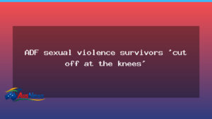 ADF sexual violence survivors demand full justice in class action - adf sexual violence