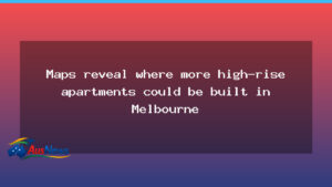 Draft maps point to more high-rise housing in Melbourne’s activity centres - draft maps point