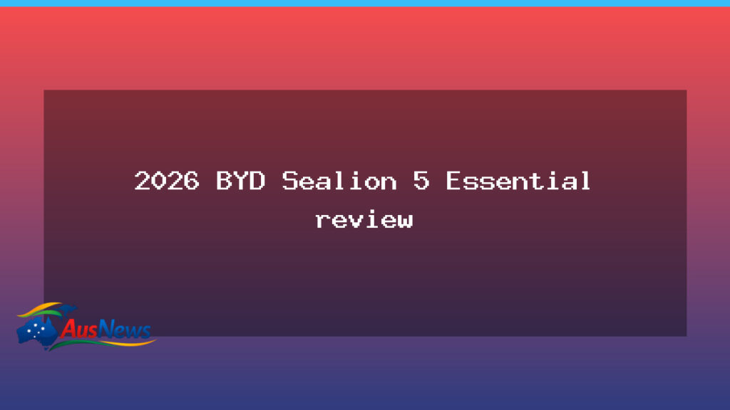 BYD Sealion 5 Essential review: a value-focused PHEV for Australia - byd sealion essential