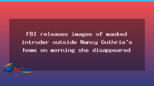 FBI releases masked intruder images outside Guthrie home amid disappearance probe - fbi releases masked