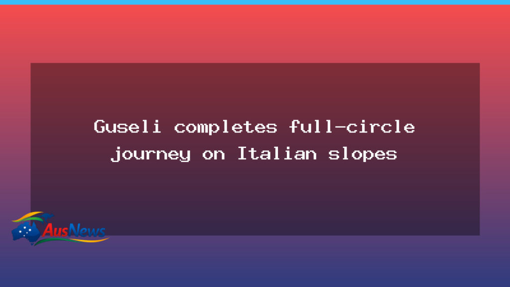 Guseli completes full-circle journey on Italian slopes - guseli completes full-circle