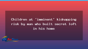 Baldivis man linked to secret loft and Perth kidnapping plan - baldivis man linked