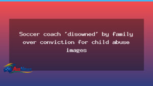 Sydney soccer coach jailed after conviction for child abuse material - sydney soccer coach