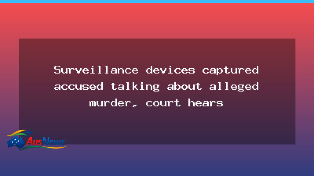 South Australia murder trial hinges on listening-device evidence - south australia murder