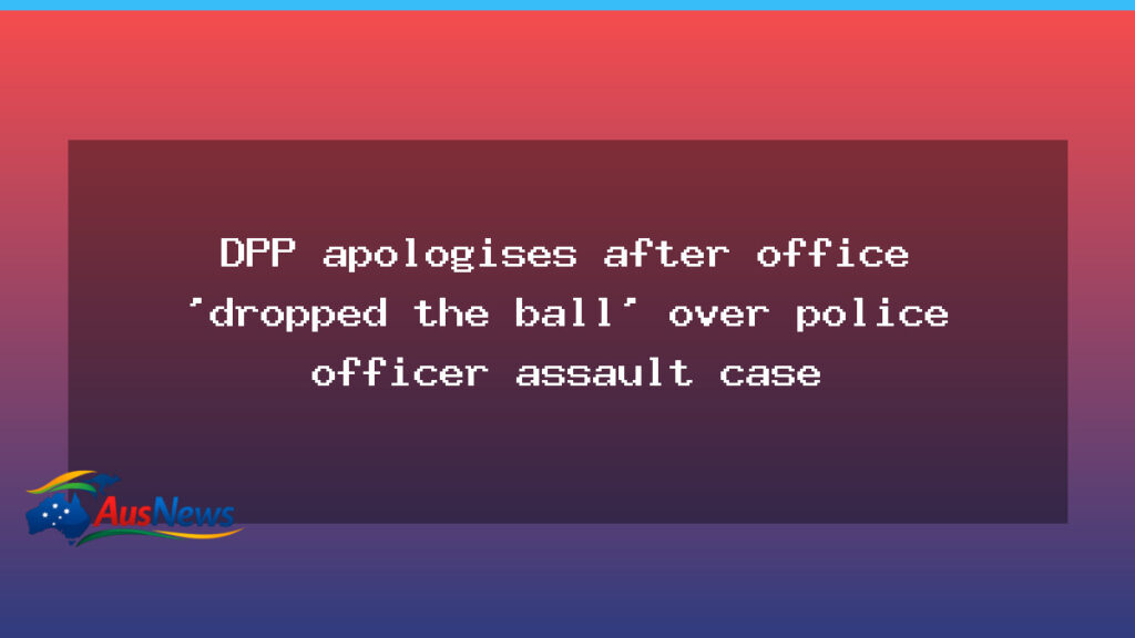 South Australia DPP apologises after police assault case prompts questions over prosecutorial handling - south australia dpp