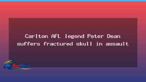 Carlton AFL legend Peter Dean injured in alleged Albury assault - carlton afl legend